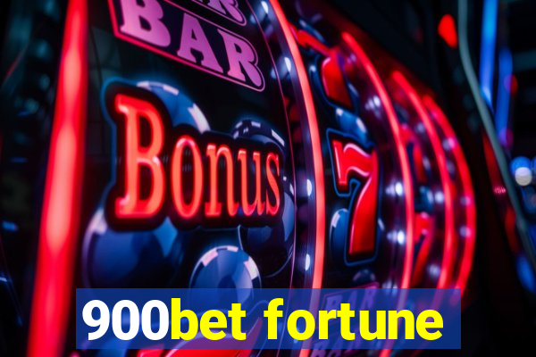 900bet fortune